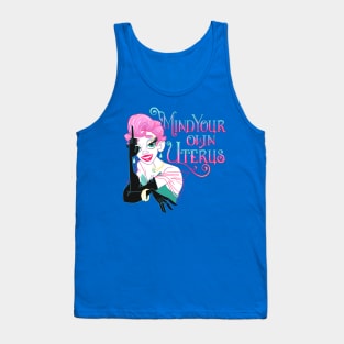 Mind your own Uterus Tank Top